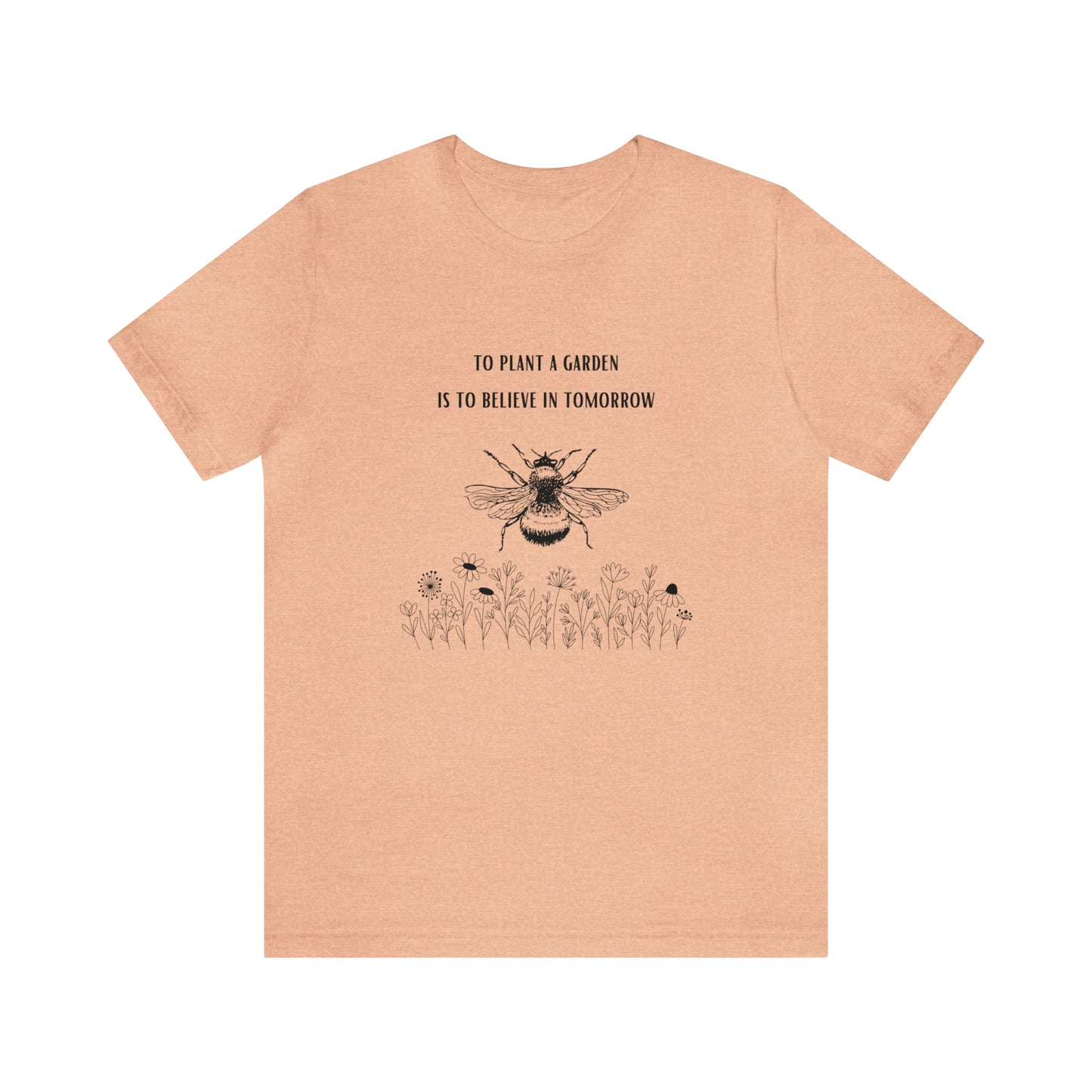 To Plant a Garden Graphic Tee