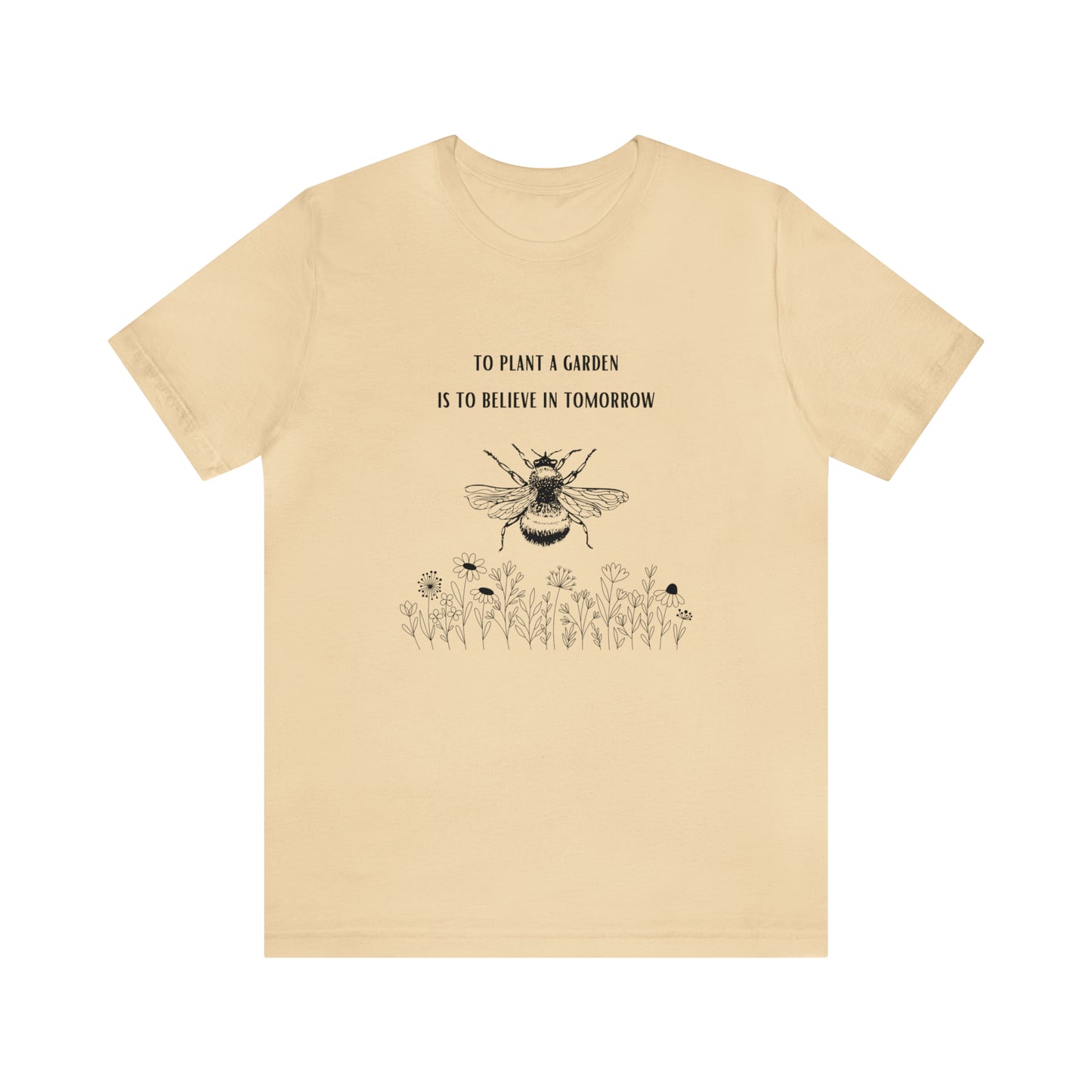 To Plant a Garden Graphic Tee